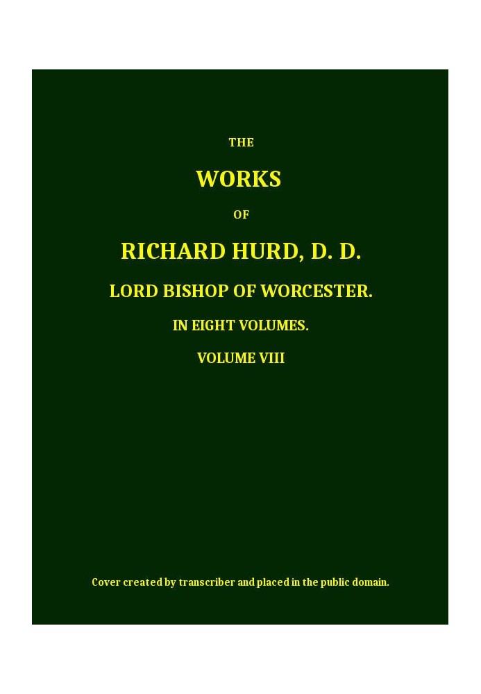 The works of Richard Hurd, volume 8 (of 8)