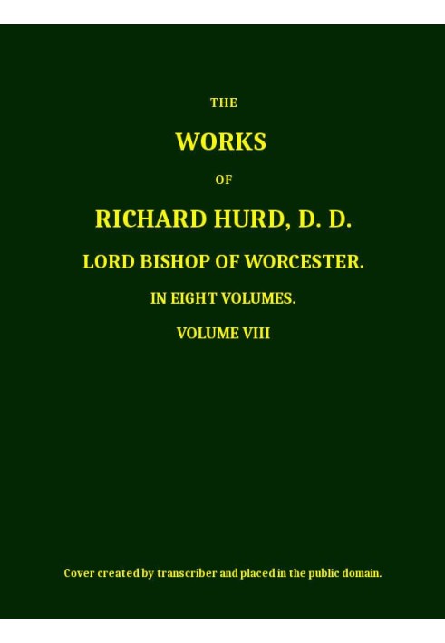 The works of Richard Hurd, volume 8 (of 8)