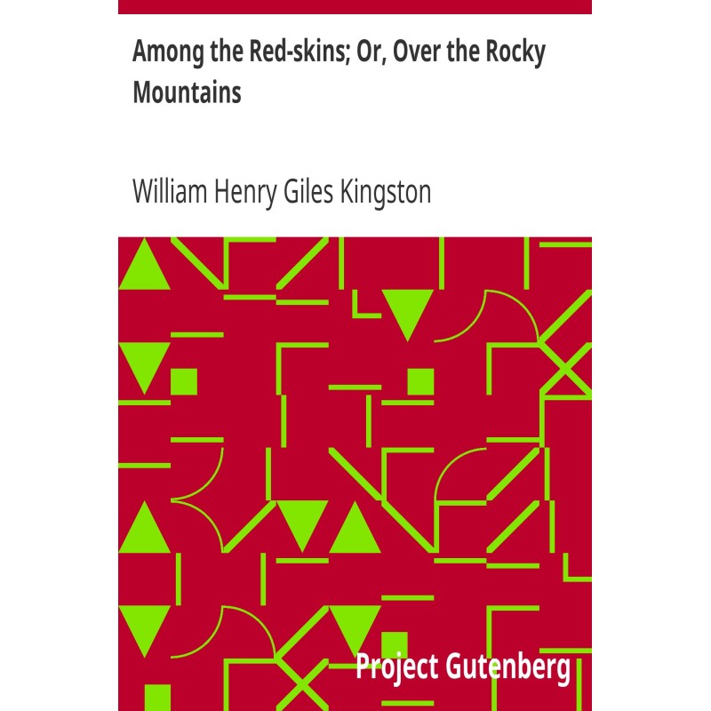 Among the Red-skins; Or,...