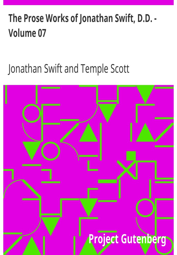 The Prose Works of Jonathan Swift, D.D. - Volume 07 Historical and Political Tracts-Irish