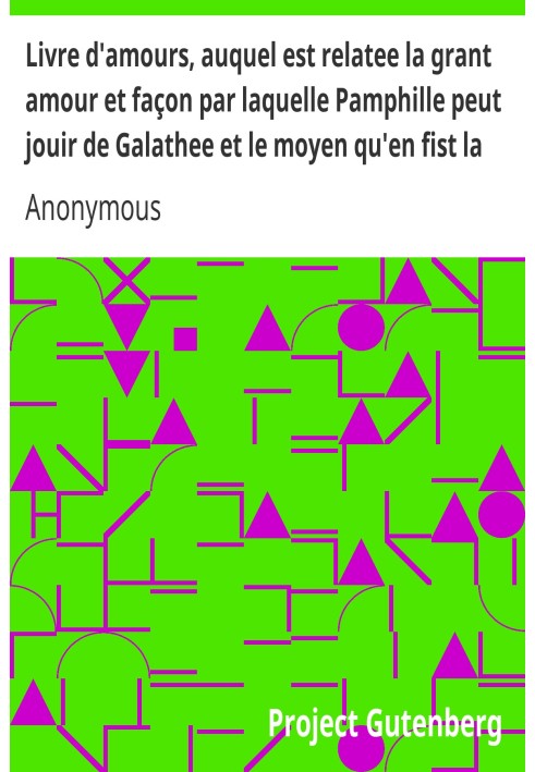 Книга про кохання, яка розповідає про велику любов і спосіб, за допомогою якого Памфіла може насолоджуватися Галатеєю, і засоби,