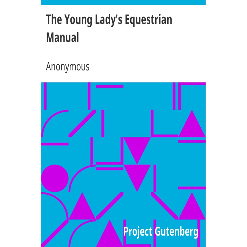 The Young Lady's Equestrian...