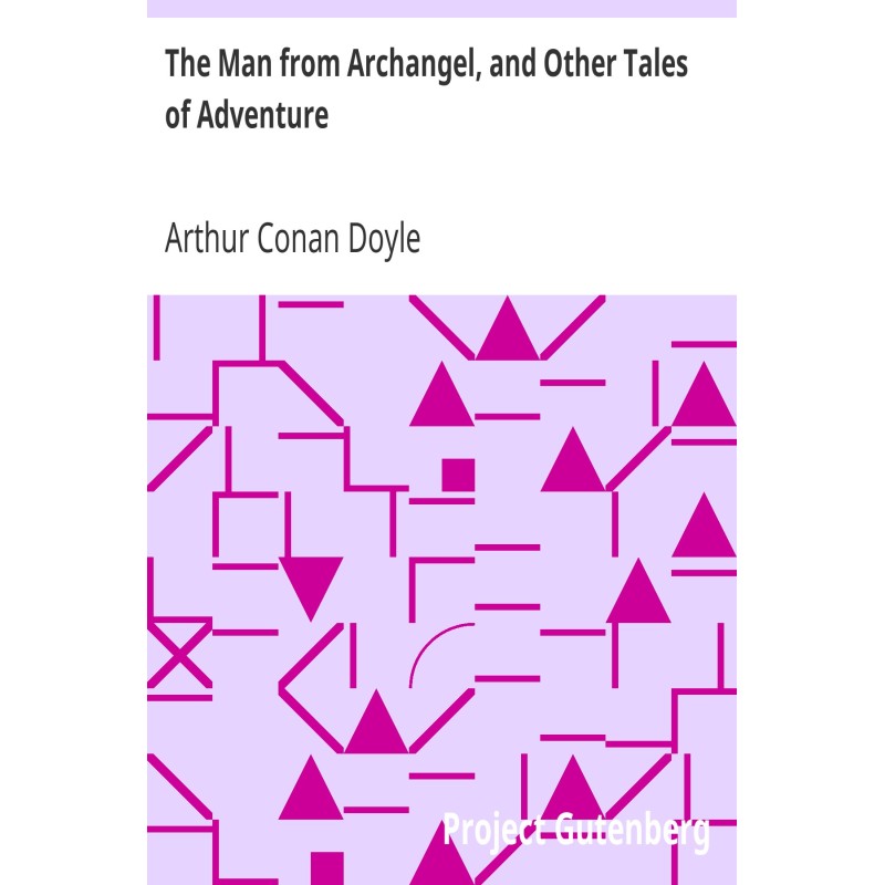 The Man from Archangel, and...