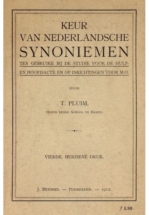 Keur van Nederlandsche Synoniemen For use in the study for the auxiliary and main act and on installations for M.O.