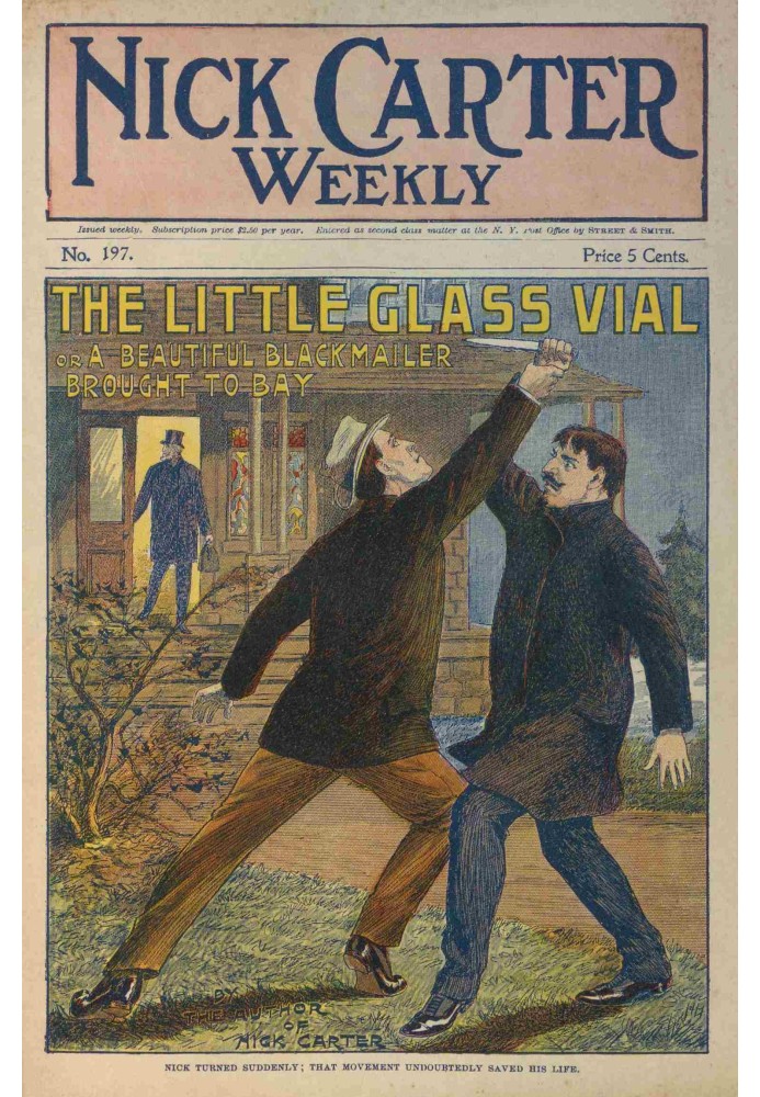 New Nick Carter weekly no. 197: The little glass vial; or A beautiful blackmailer brought to bay