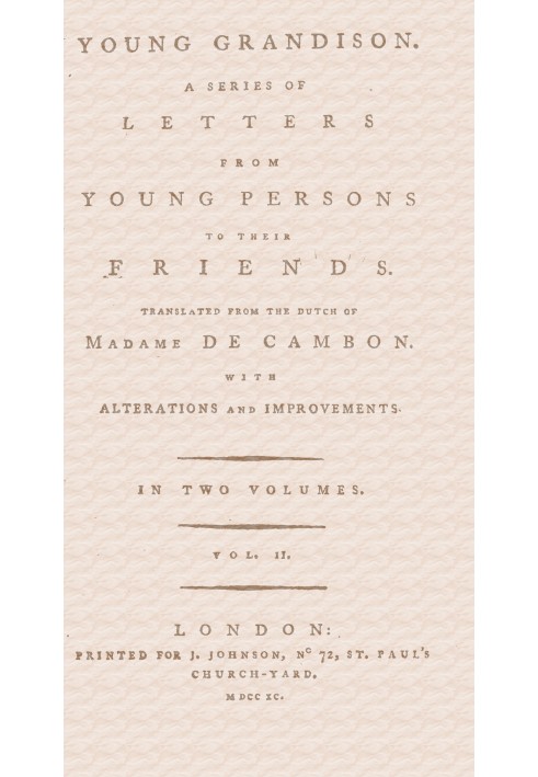 Young Grandison, volume 2 (of 2) A series of letters from young persons to their friends