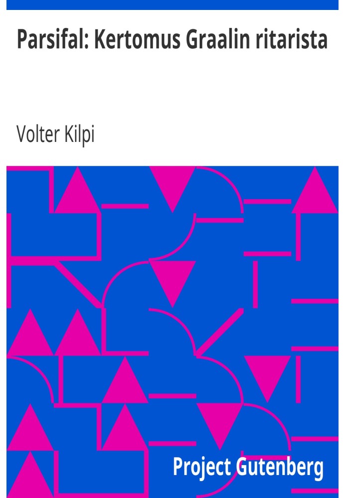 Парсіфаль: Розповідь про лицаря Грааля