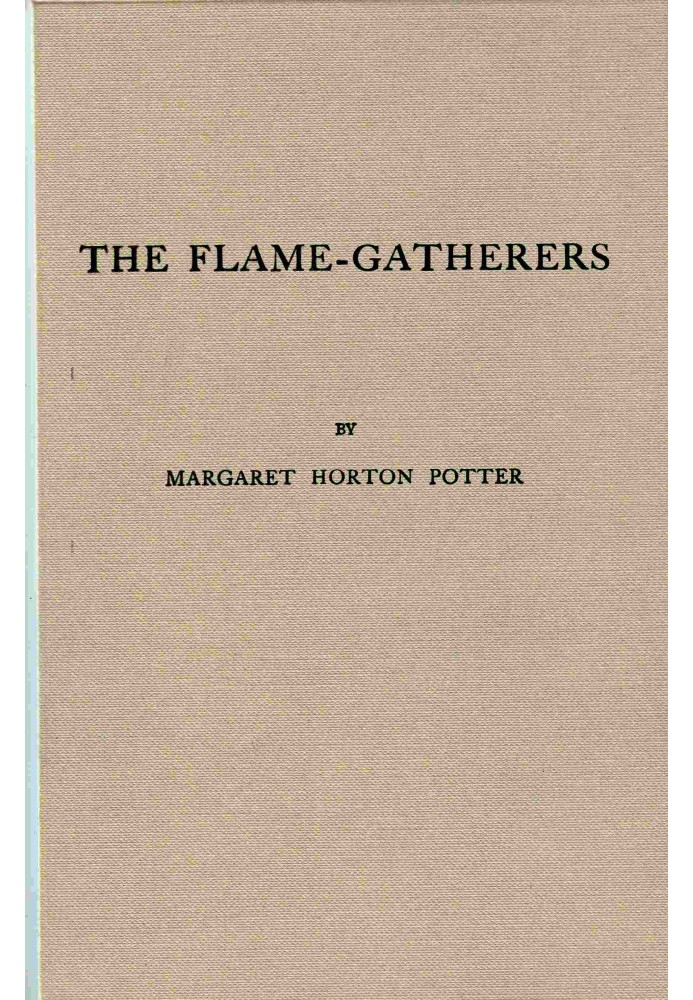 The flame-gatherers