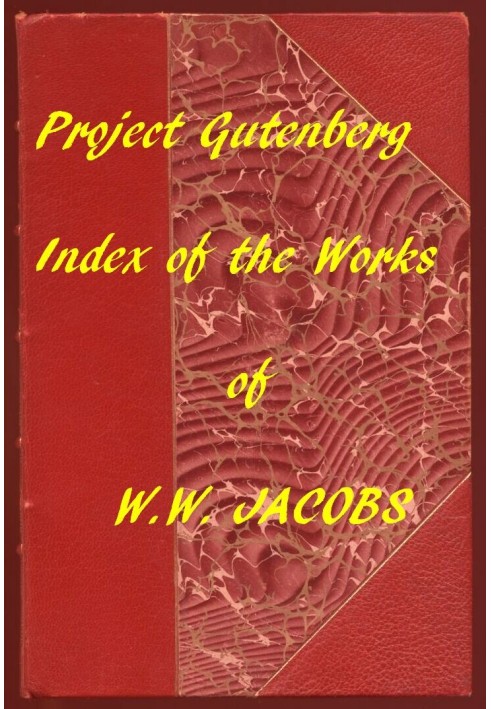 Оповідання W.W. Джейкобс: Покажчик до всіх томів і оповідань