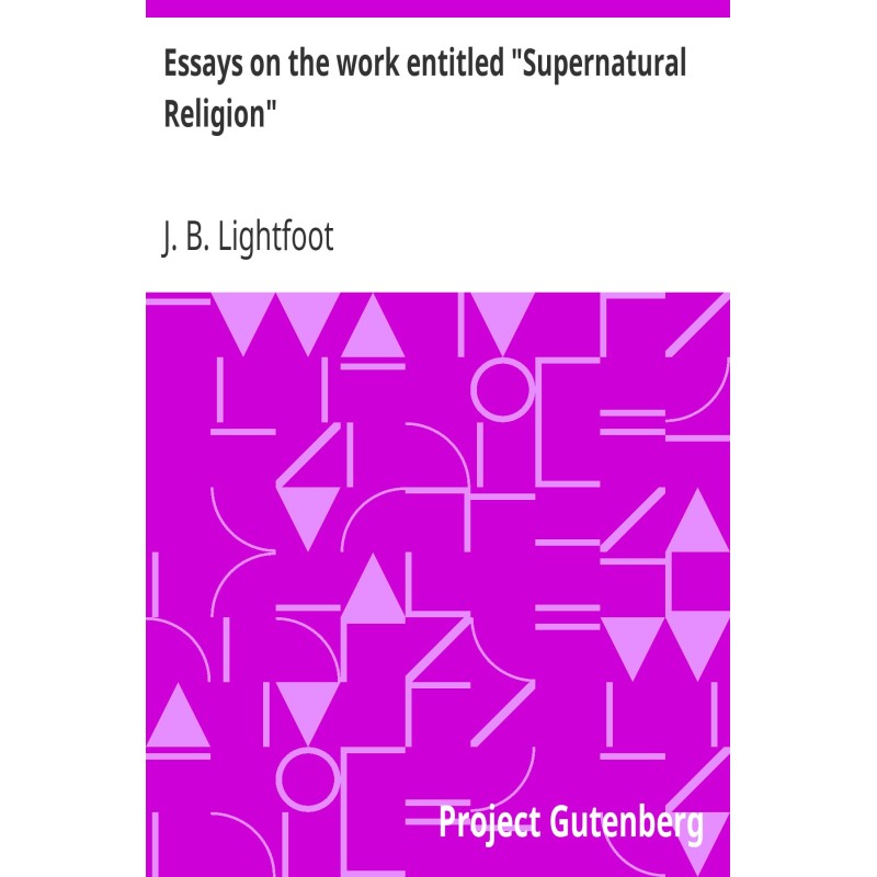 Essays on the work entitled...