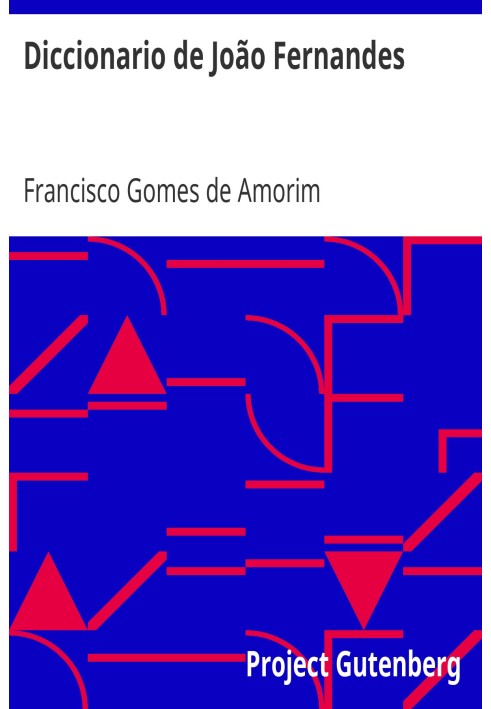 Словарь Жоау Фернандеса. Уроки португальского языка с помощью новых процессов, доступных для всех классов в Португалии и Бразили