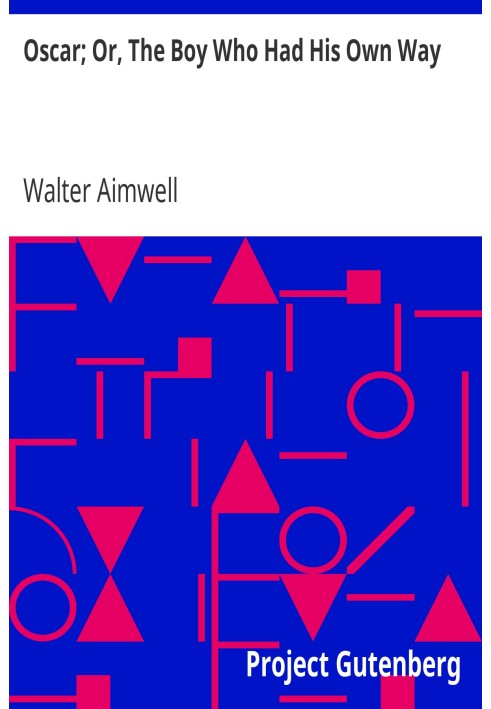 Оскар; Або «Хлопчик, у якого був власний шлях».