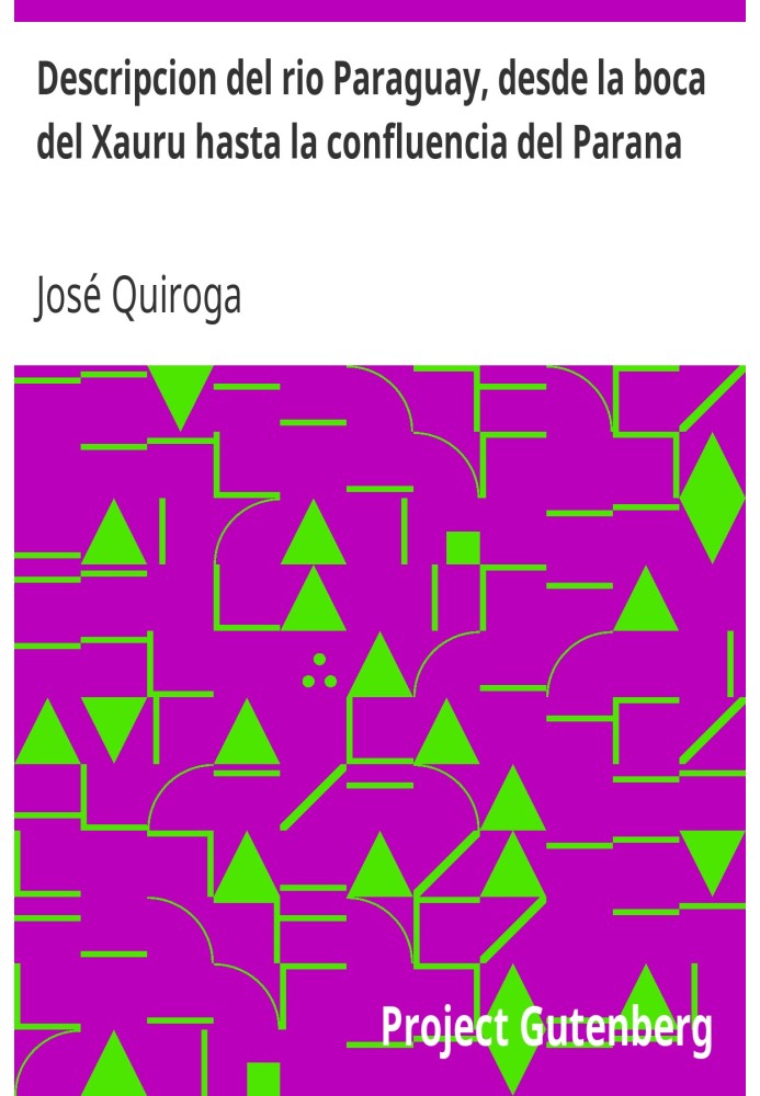 Описание реки Парагвай от устья Ксауру до впадения в Парану.