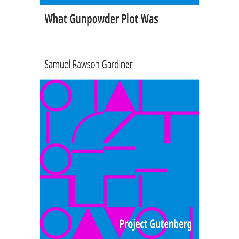 What Gunpowder Plot Was