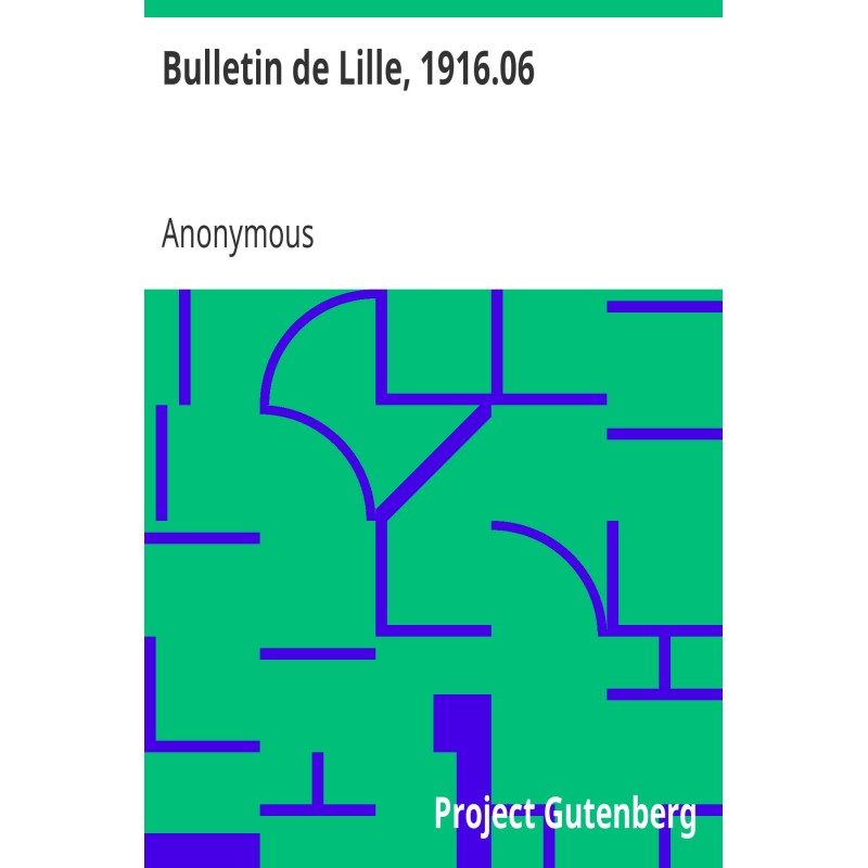 Bulletin de Lille, 1916.06...