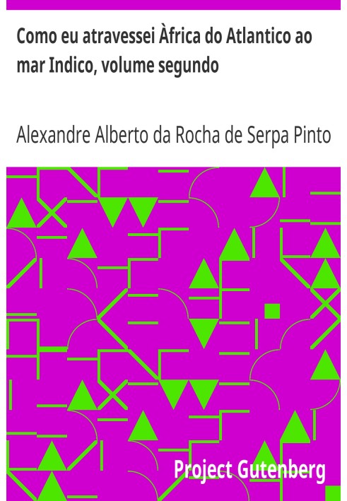 Как я пересек Африку от Атлантики до Индийского моря, том второй