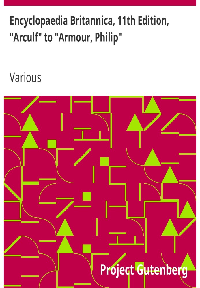 Британська енциклопедія, 11-е видання, «Аркулф» до «Армор, Філіп», том 2, частина 5