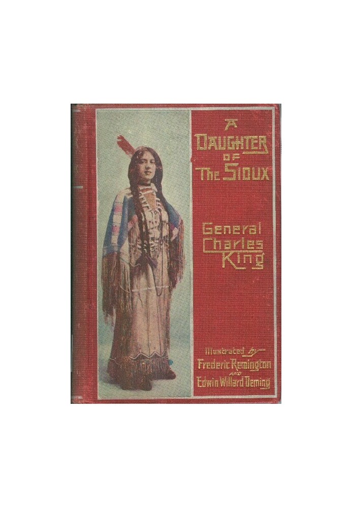 A Daughter of the Sioux: A Tale of the Indian frontier