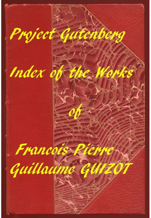 A Popular History of France from the Earliest Times A Linked Index to the Project Gutenberg Editions