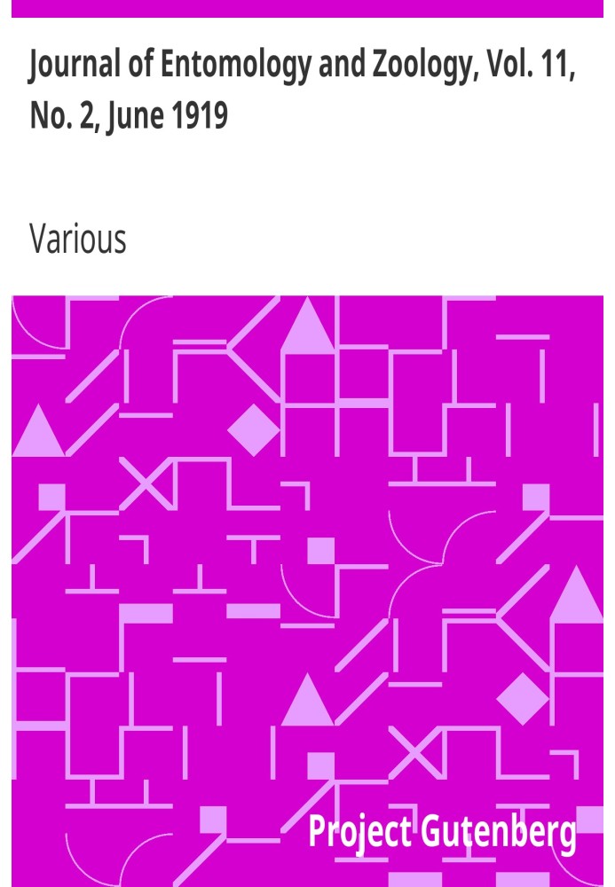 Journal of Entomology and Zoology, Vol. 11, No. 2, June 1919