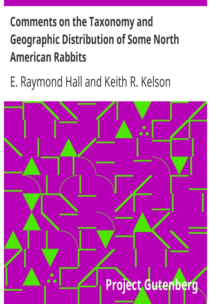 Коментарі щодо таксономії та географічного поширення деяких північноамериканських кроликів