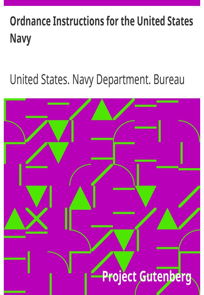 Ordnance Instructions for the United States Navy. 1866. Fourth edition.