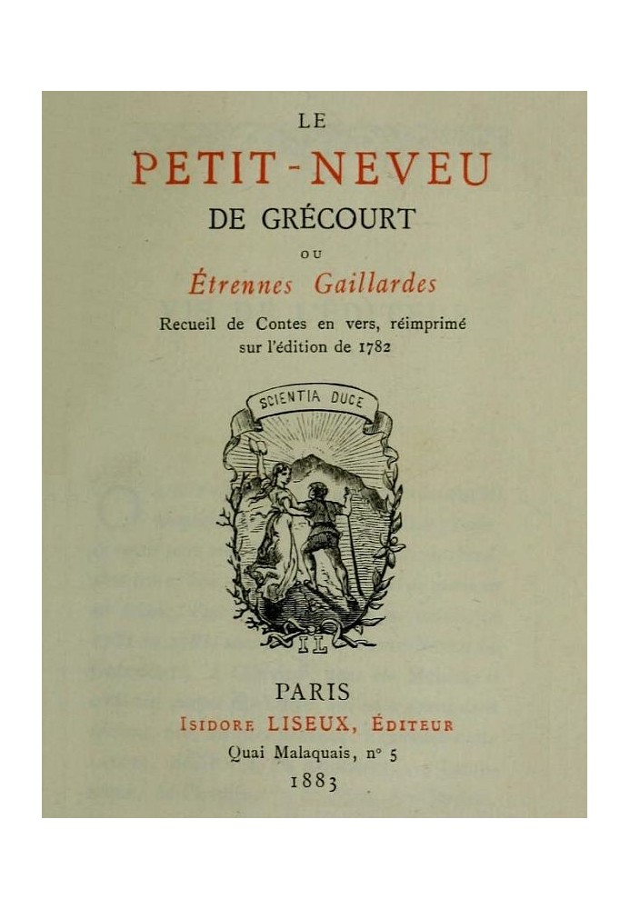 The great-nephew of Grécourt, or, Étrennes gaillardes Collection of Tales in verse, reprinted in the 1782 edition