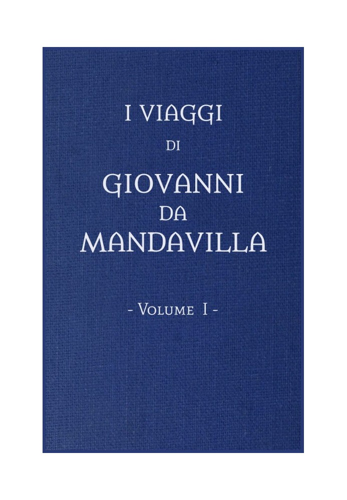 The travels of Gio. from Mandavilla, vol. 1