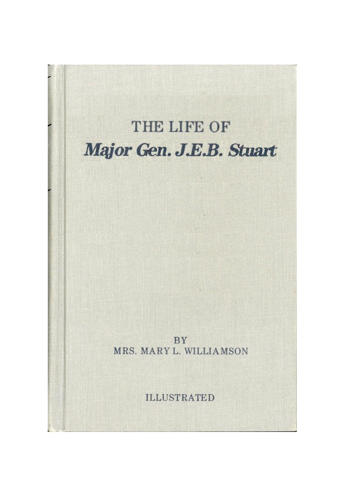 Life of J. E. B. Stuart