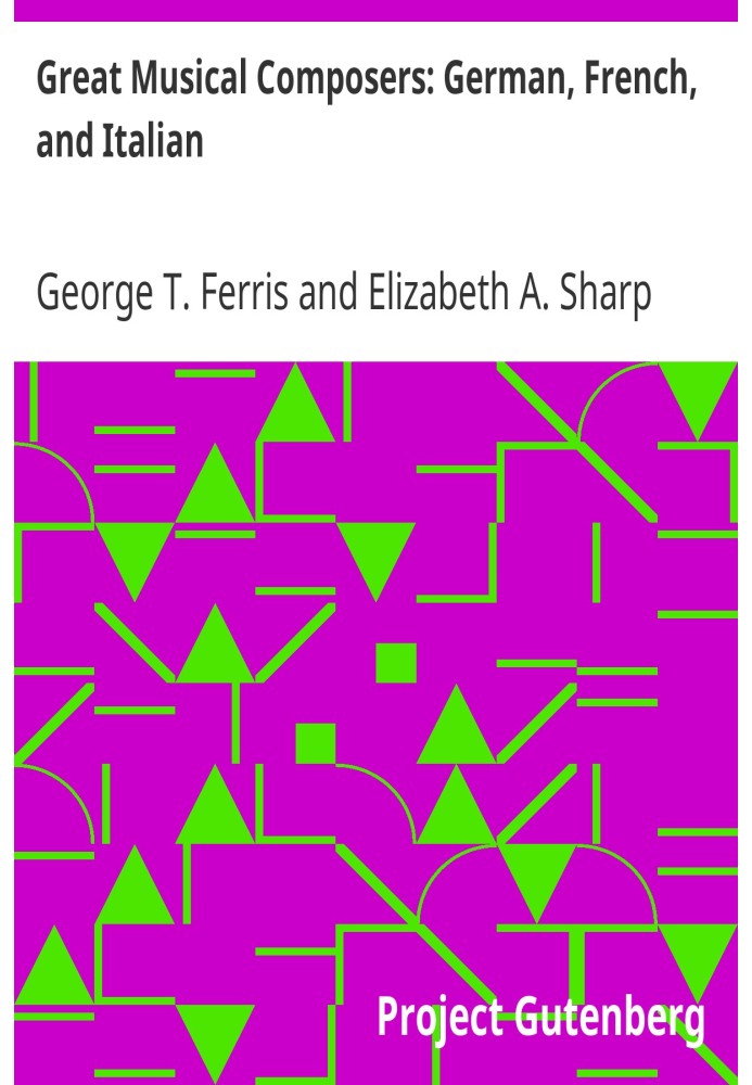 Великі музичні композитори: німецькі, французькі та італійські