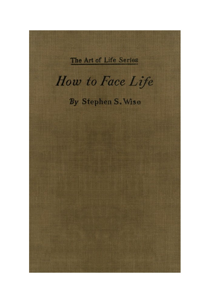 How to Face Life