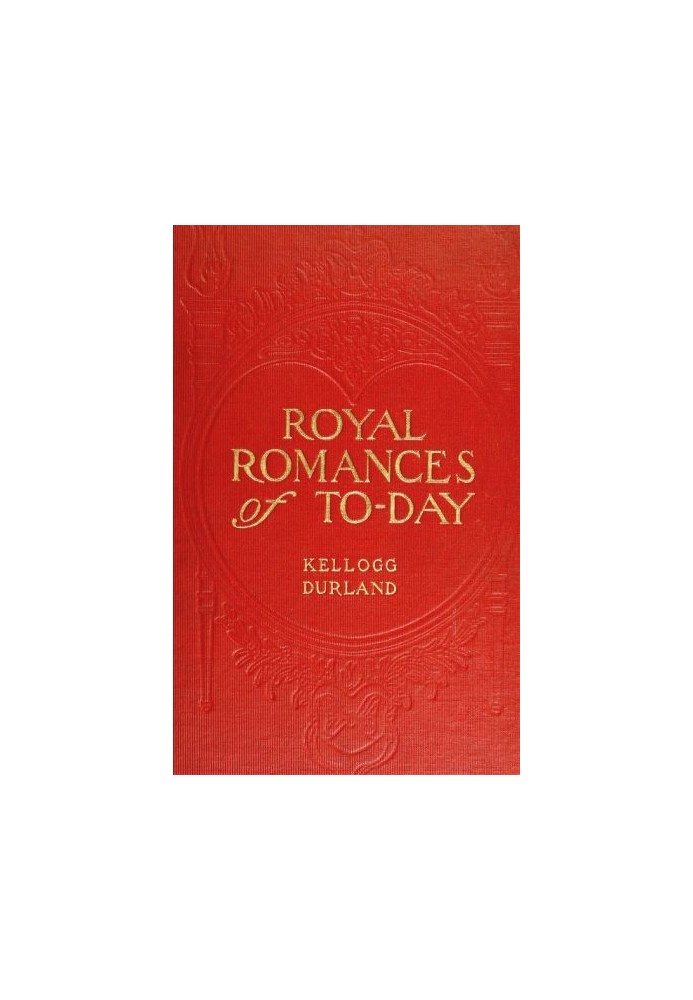 Royal Romances of To-day