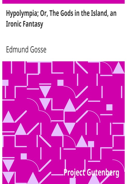 Гиполимпия; Или «Боги на острове», ироничная фантазия