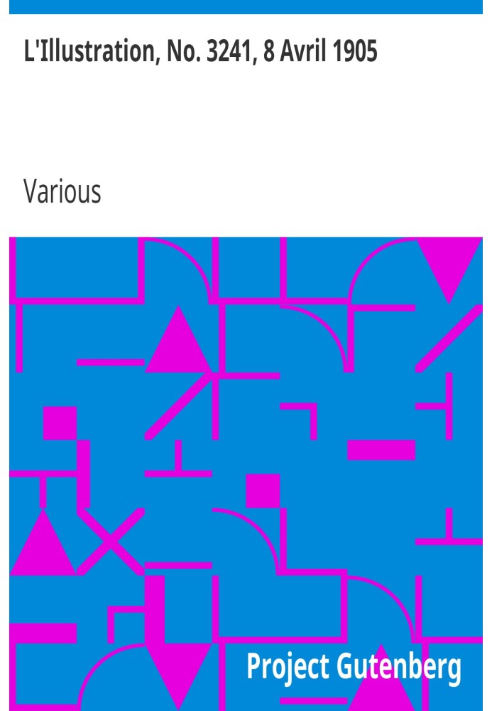 L'Illustration, No. 3241, April 8, 1905