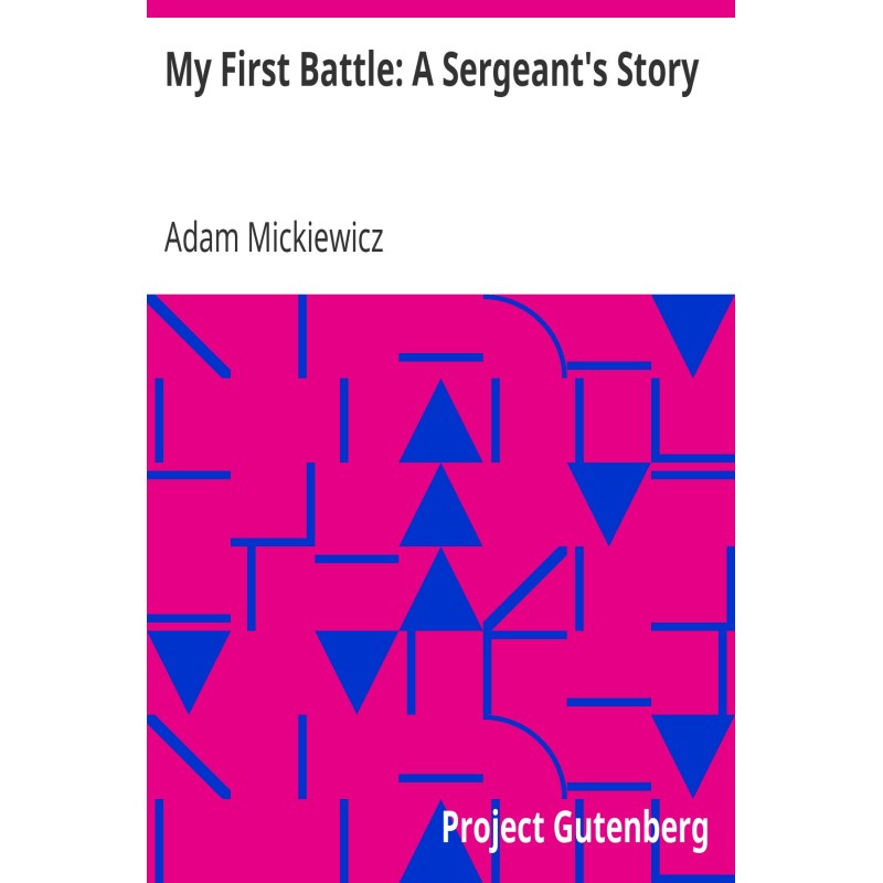 My First Battle: A...