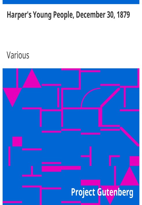 Harper's Young People, December 30, 1879 An Illustrated Weekly