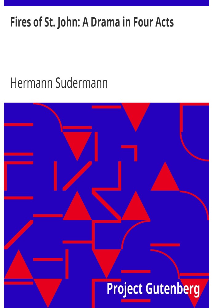 Огни Святого Иоанна: Драма в четырех действиях