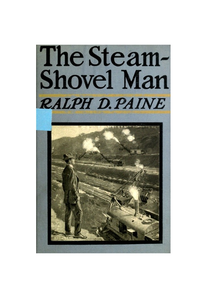 The Steam-Shovel Man