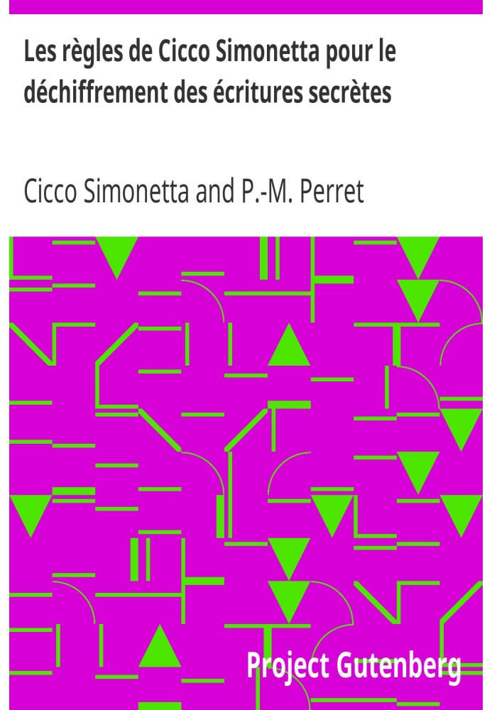 Правила розшифровки секретних писань Чікко Сімонетти