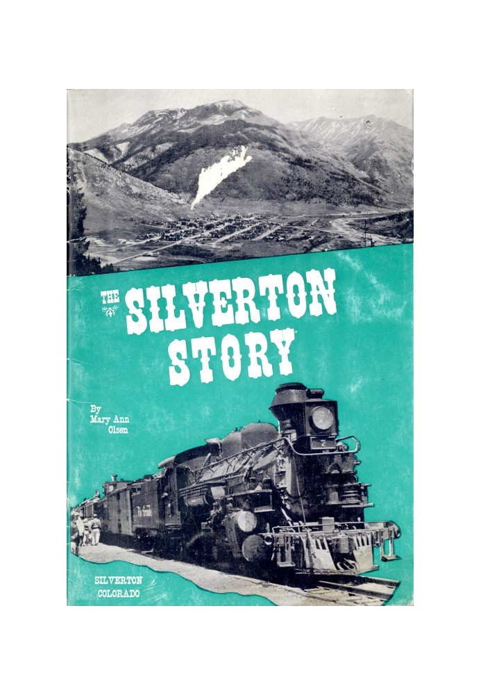 The Silverton Story