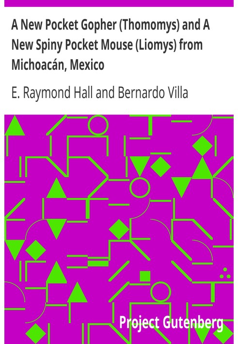 Новый карманный суслик (Thomomys) и новая колючая карманная мышь (Liomys) из Мичоакана, Мексика.