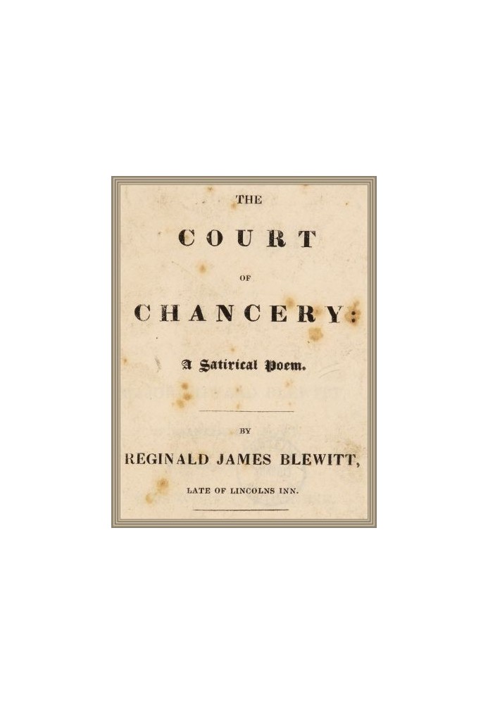 The Court of Chancery: a satirical poem.