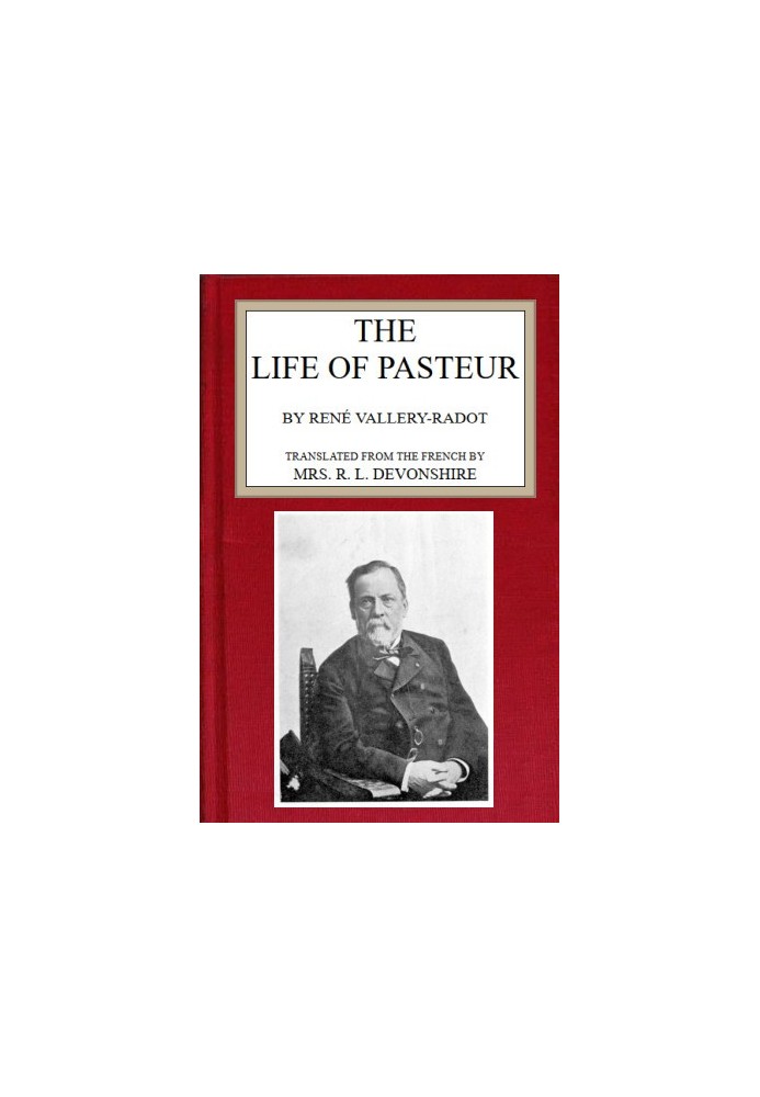 The life of Pasteur