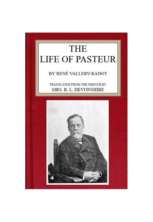 The life of Pasteur