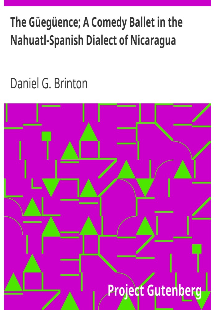 Гюегуенс; Комедійний балет на науатльсько-іспанському діалекті Нікарагуа