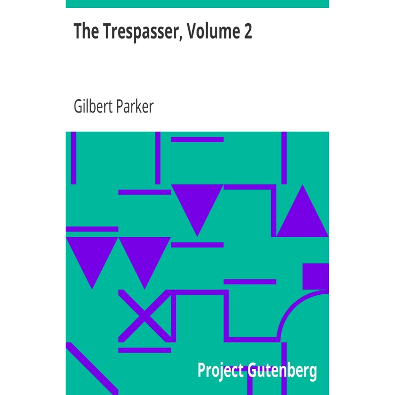 The Trespasser, Volume 2