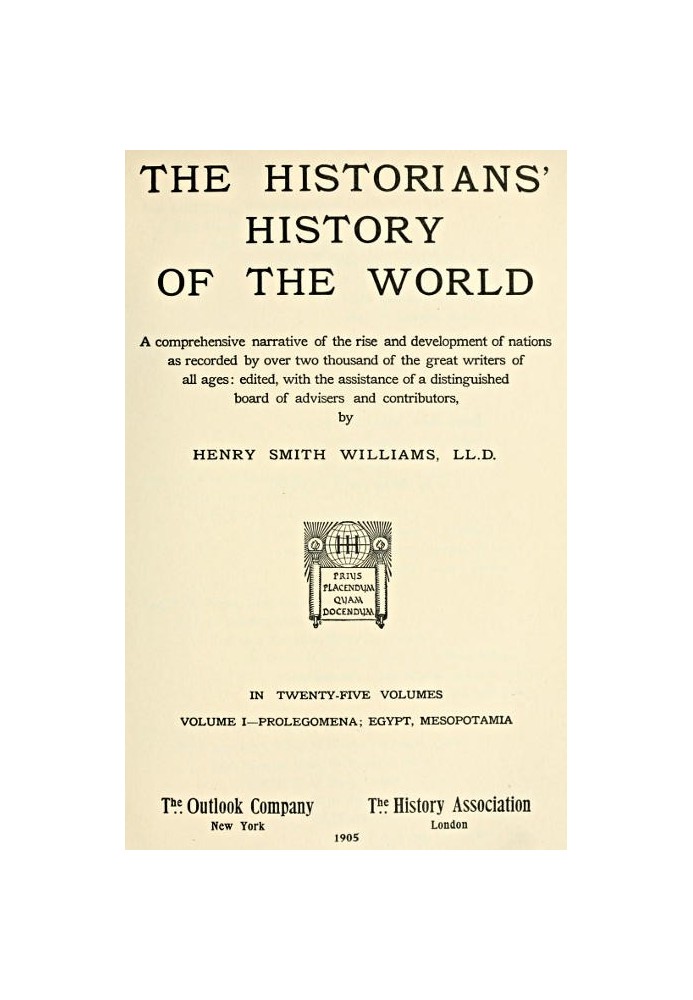Всесвітня історія істориків у двадцяти п'яти томах, том 01: $b Пролегомени; Єгипет, Месопотамія