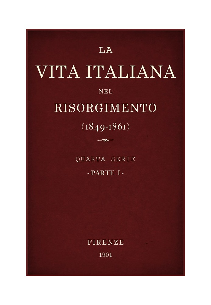 Італійське життя в Рісорджіменто (1849-1861), частина 1. Четверта серія - Історія