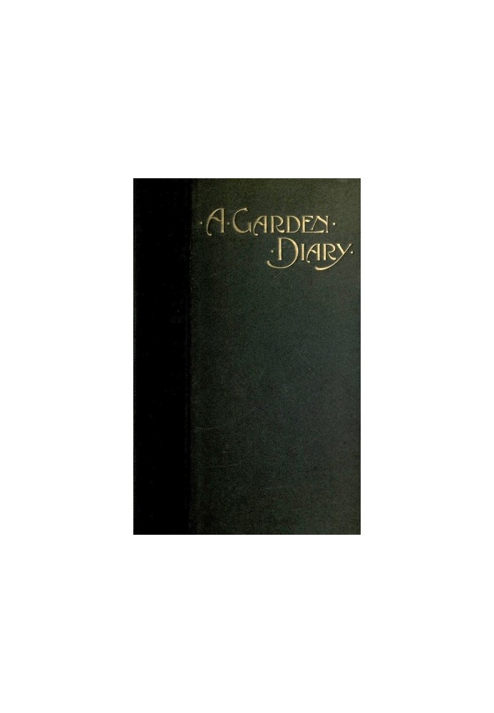 A Garden Diary, September 1899—September 1900