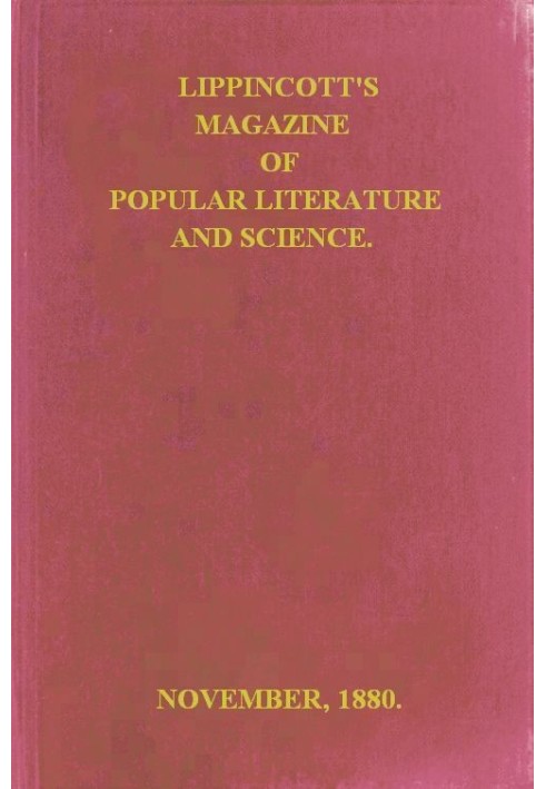 Журнал популярної літератури та науки Lippincott's, Vol. 26 листопада 1880 р